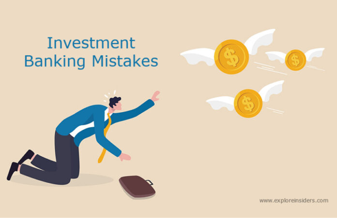 Common Investment Banking Mistakes