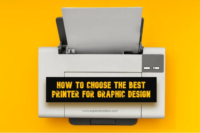 Choosing Best Graphic Design Printer